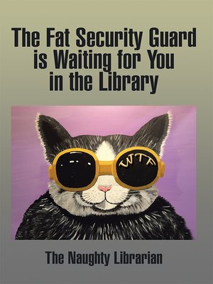 cover image of The Fat Security Guard Is Waiting for You in the Library